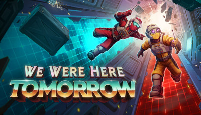 We Were Here Tomorrow выйдет 20 октября: асимметричный кооператив для двоих отправляется в Norček In